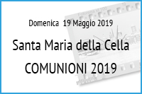 Comunioni S.M. della CELLA 2019