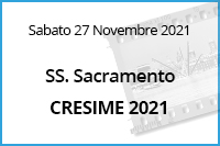 Cresime SS. Sacramento<br>27 Novembre 2021