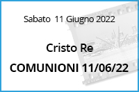 Comunioni Cristo Re<br>11 Giugno 2022