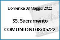 Comunioni SS. Sacramento<br>8 Maggio 2022